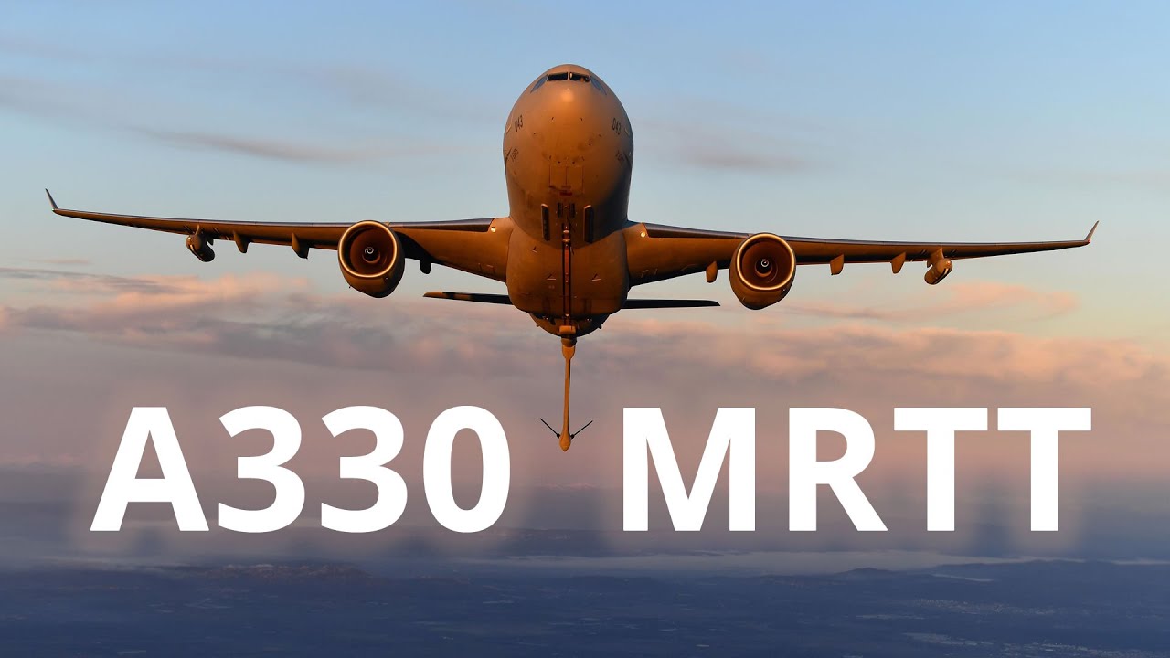 ✈️ A330 MRTT - Le ravitailleur le plus polyvalent du Monde