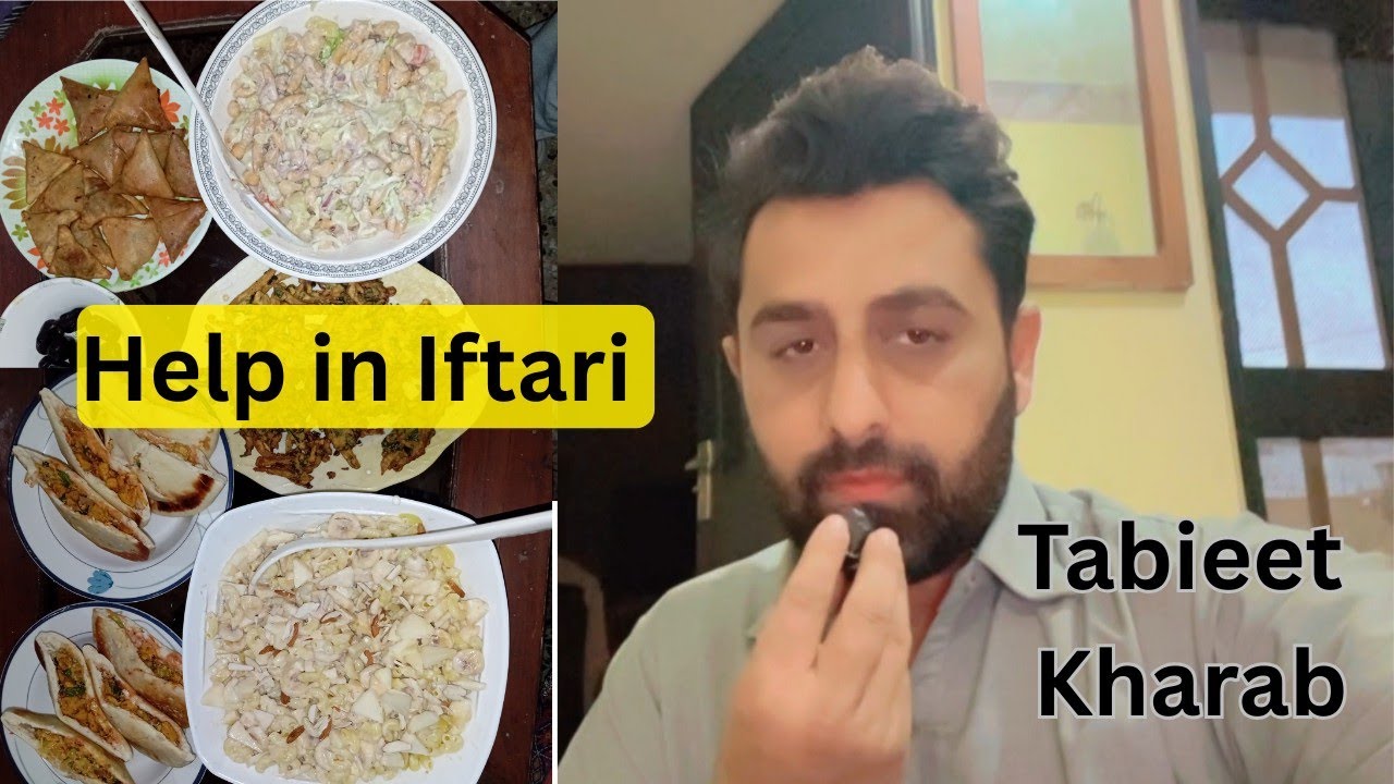 Alhumdulliah! Ramzan Ka 7th Roza Hai | Tabieet theek nhi| Iftari Mein Help karwai #vlog #familyvlog