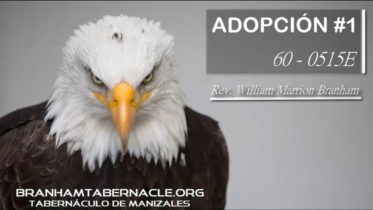 60-0515E | Adopción #1 | William Marrion Branham