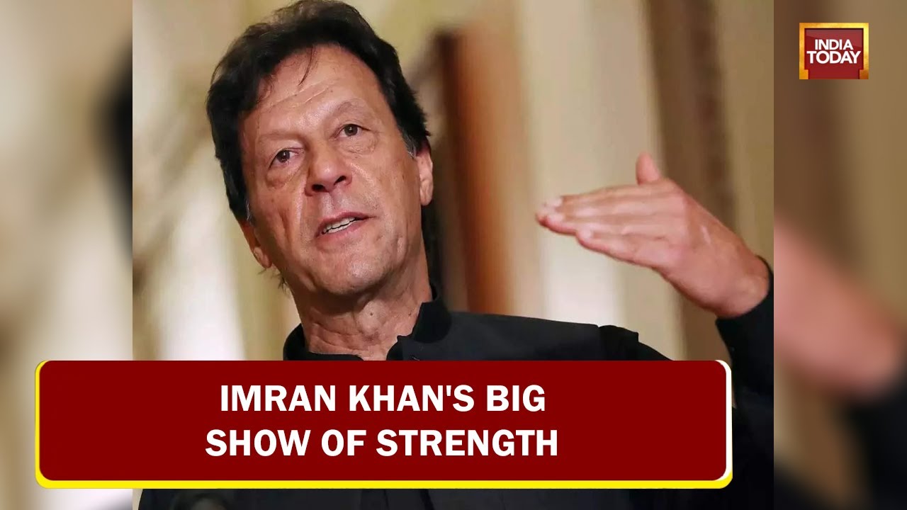 Imran Khan's Biggest Show Of Strength Ahead Of No-Confidence Motion Against Him | India Today