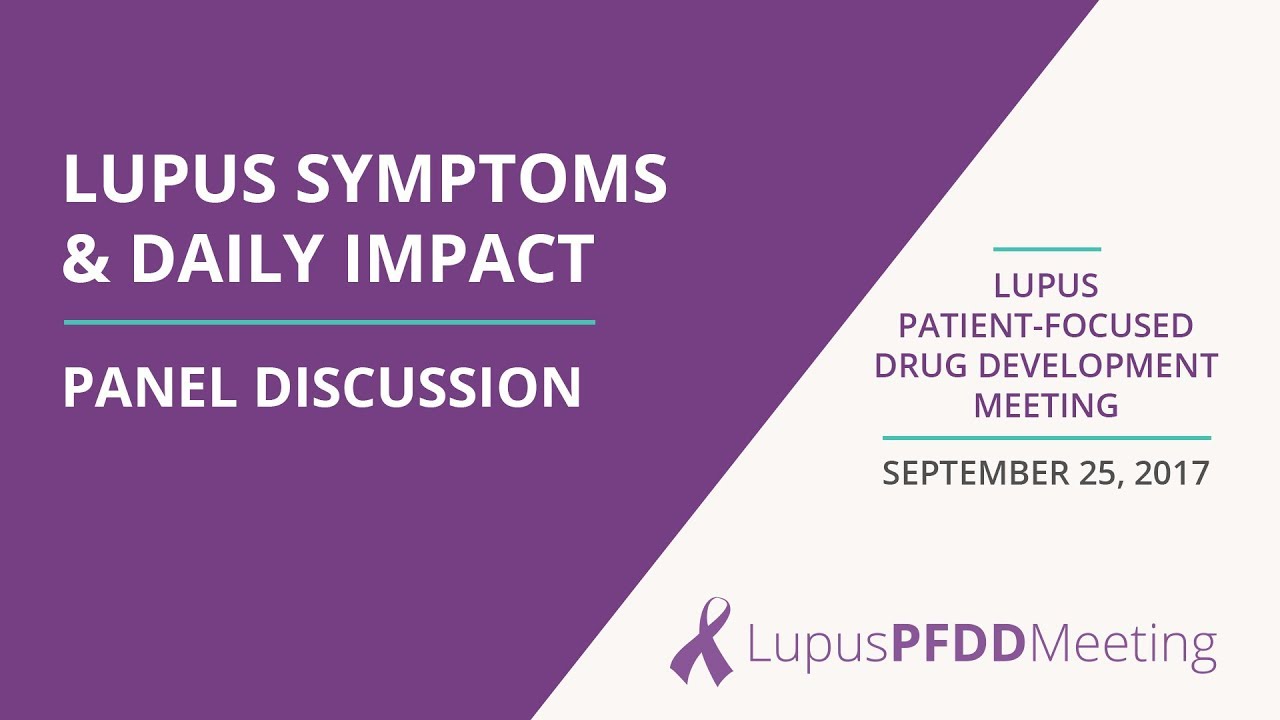 2017 Lupus PFDD: Discussion of the Daily Impact of Lupus