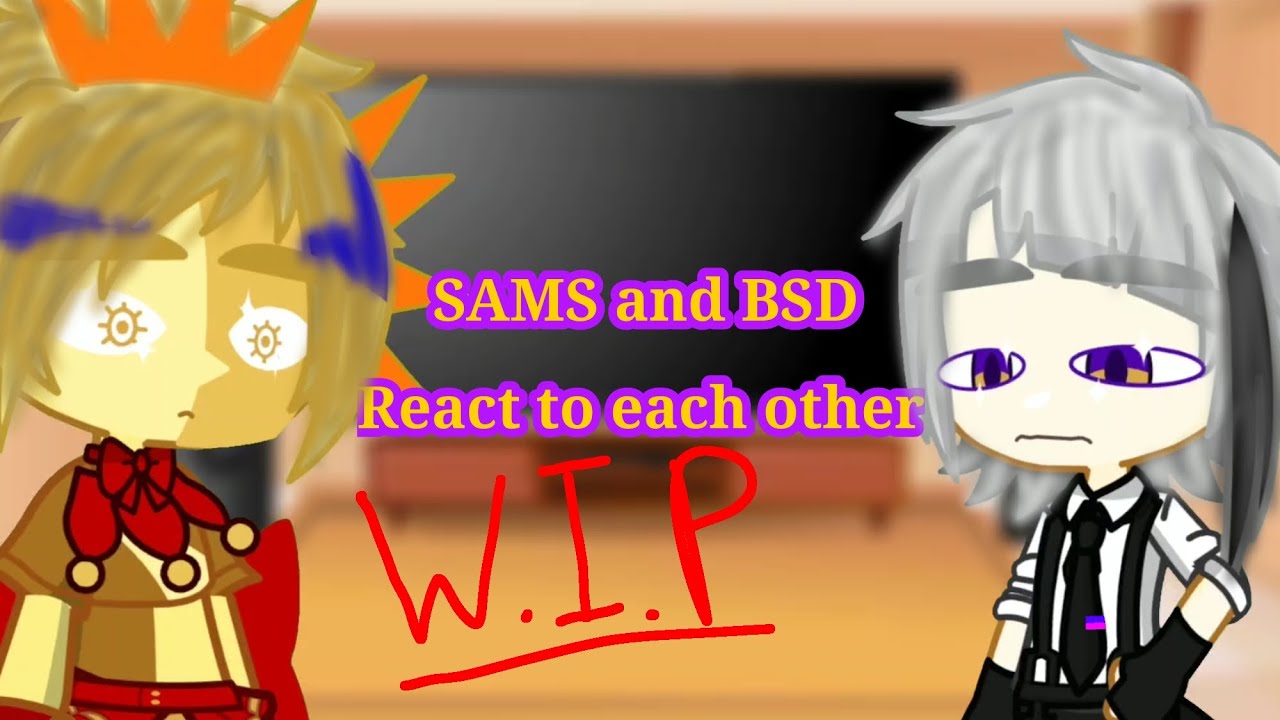 SAMS and BSD react to each other | 0.5x | W.I.P. | SAMS + BSD | DISCONTINUED |