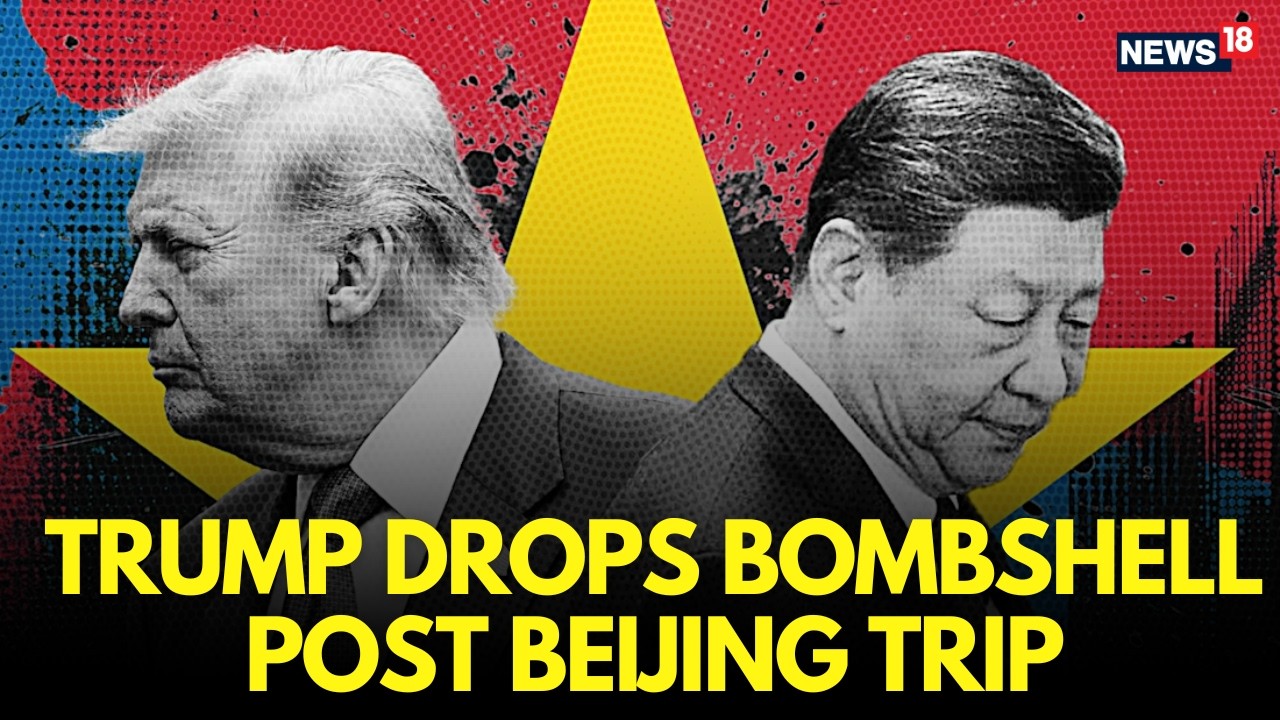 Live: Trump Drops Big Bombshell On China Summit With Xi Jinping | Iran War | Hormuz Blockade | N18G