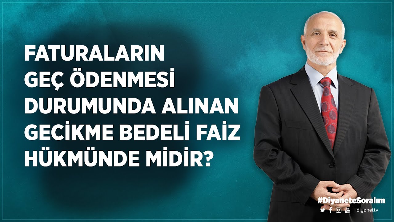 Faturaların geç ödenmesi durumunda alınan gecikme bedeli faiz hükmünde mi? - Zeki Sayar