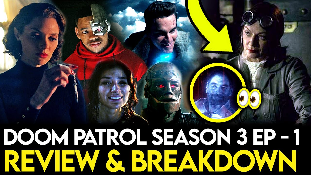 Doom Patrol Season 3 Episode 1 Breakdown - Ending Explained, Things Missed & Theories