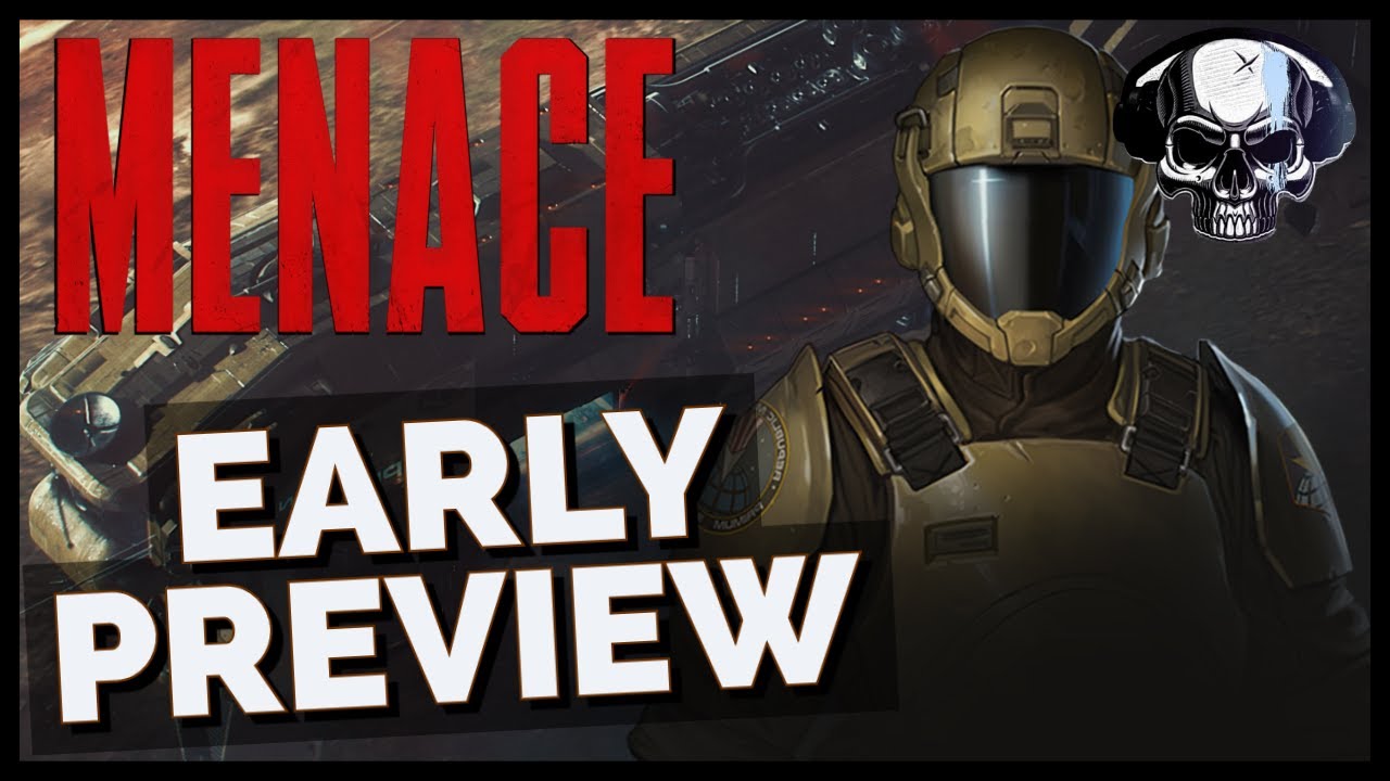 Menace - Early Preview