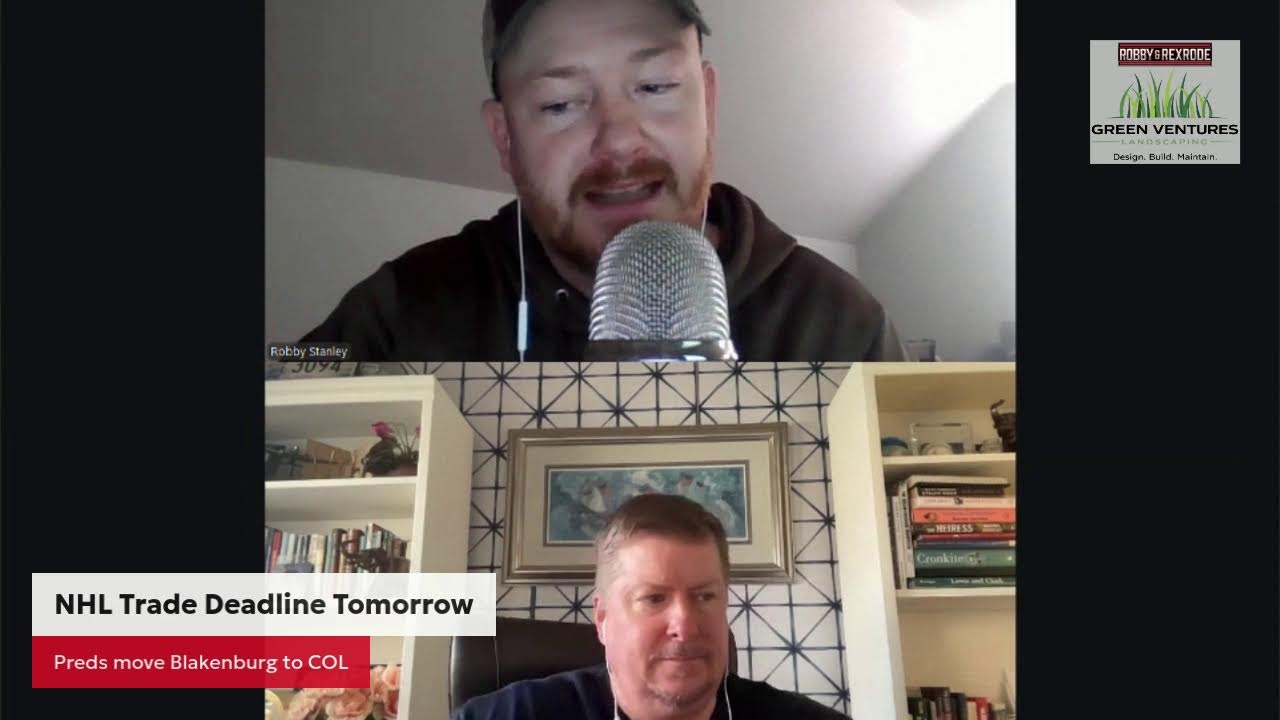 LIVE Robby & Rexrode: Preds & NHL Trade Deadline | Charles Robinson NFL Offseason & Titans