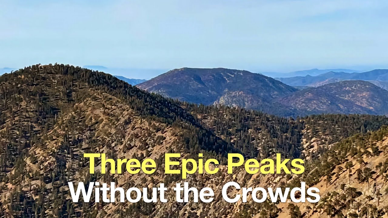 Throop Peak + Mount Burnham + Baden-Powell From Dawson Saddle