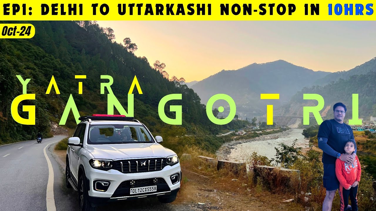 Gangotri Yatra 2024 | EP1: Delhi to Uttarkashi Non-Stop 450Km 