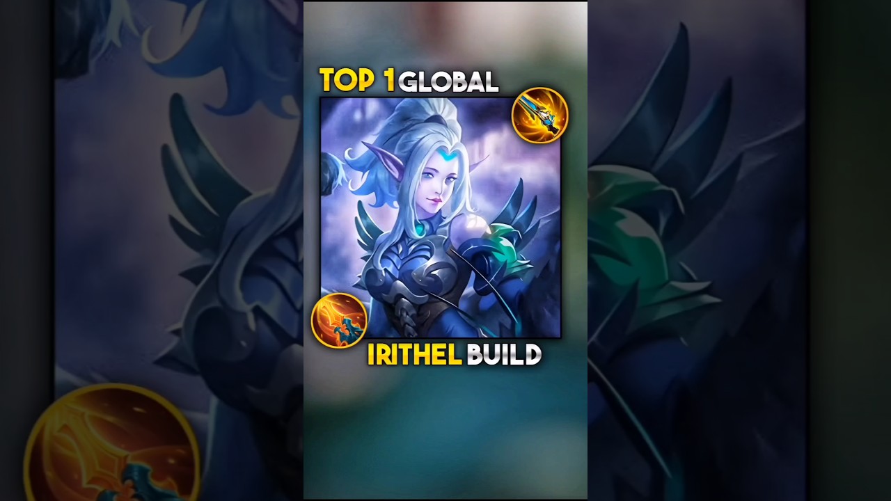 ✅ TOP 1 GLOBAL IRITHEL BUILD EMBLEM | IRITHEL BEST BUILD AND EMBLEM 2025 #mobilelegends #irithel