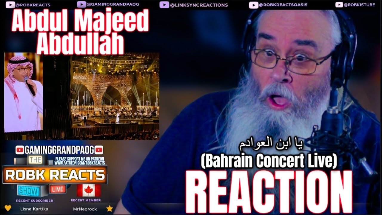 Abdul Majeed Abdullah - يا ابن العوادم (Bahrain Concert Live)First Time Hearing Reaction - Requested