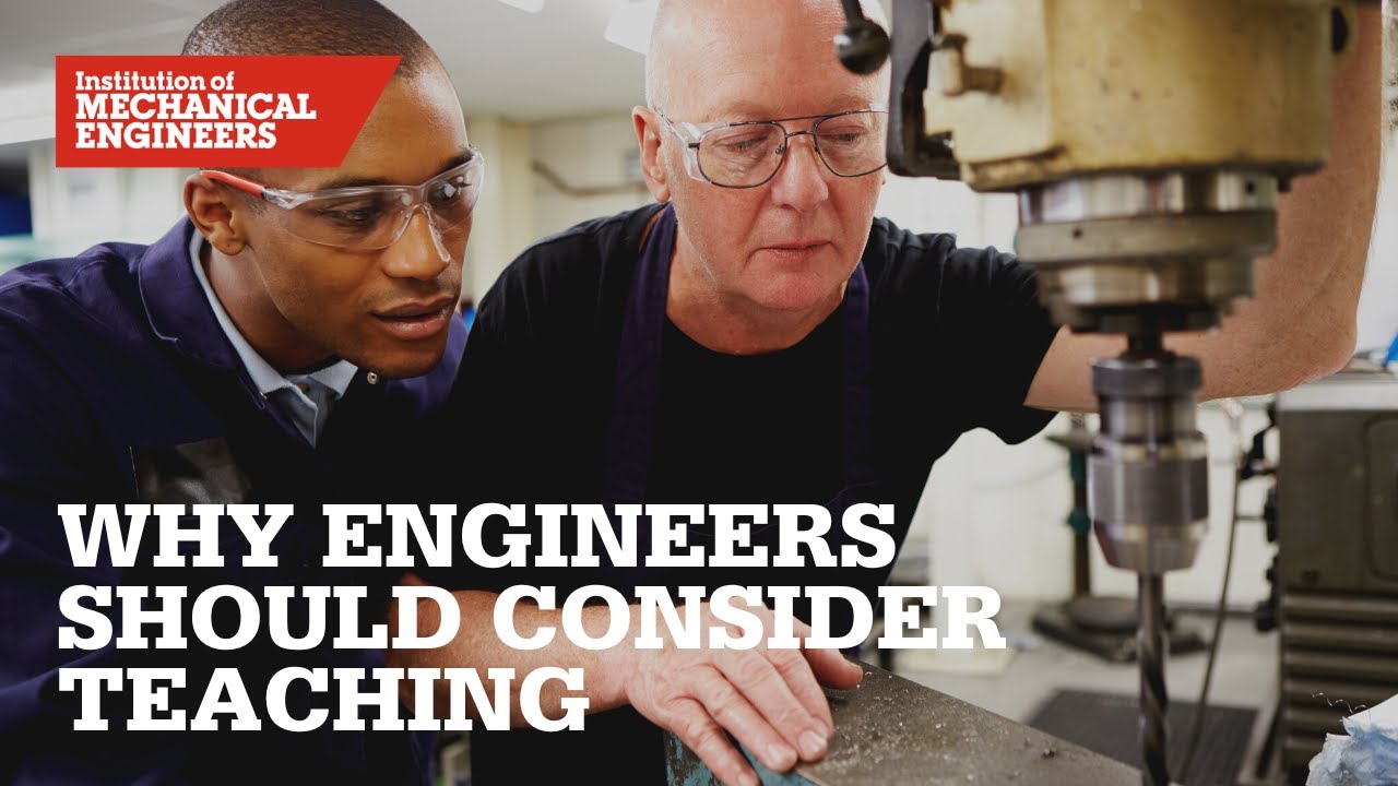 Why Engineers Should Consider a Career in Teaching
