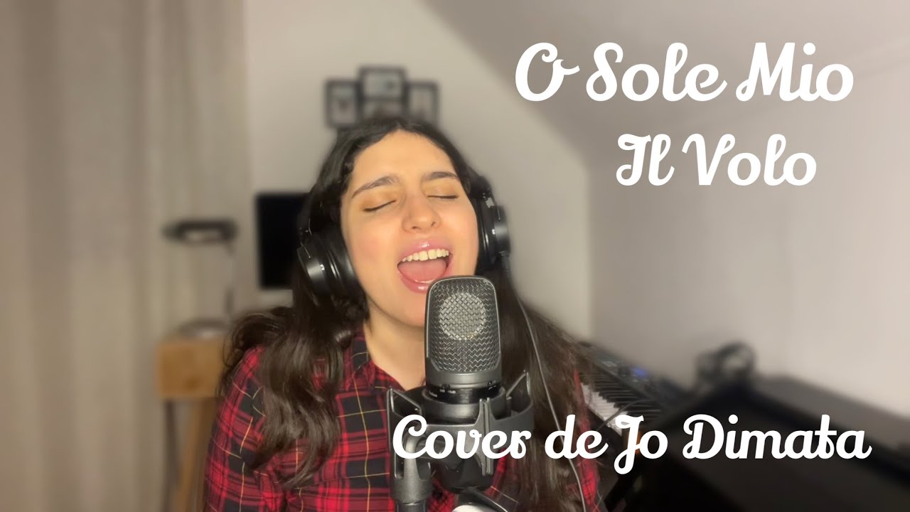 O Sole Mio - Il Volo (Cover de Jo Dimata)