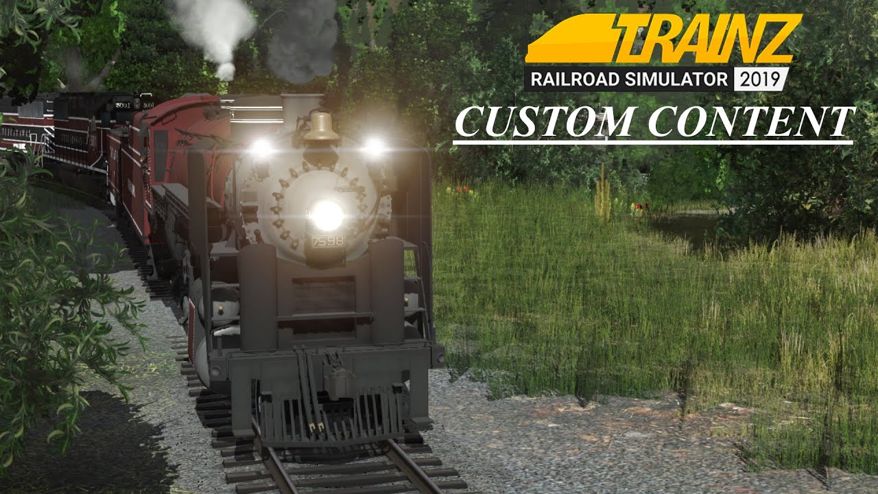 Trainz 2019 | Custom Content (Pt.7)