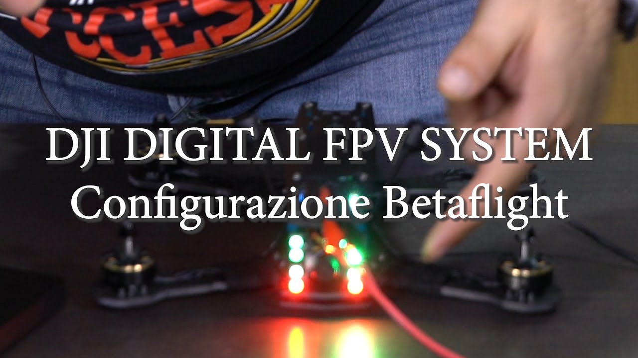 DJI DIGITAL FPV  SYSTEM - Parte 6 - Configurazione Betaflight + LED + Calibrazione Sensore VOLTAGGIO