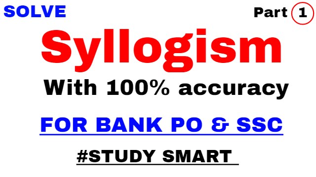 Syllogism Tricks For Bank , SBI PO By Study Smart Part 1 | in Hindi | venn diagram method