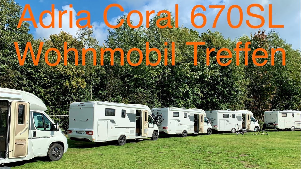 Adria Coral 670 SL Wohnmobil Treffen 2021 l Reisemobil Doku I Campingplatz Lengerich