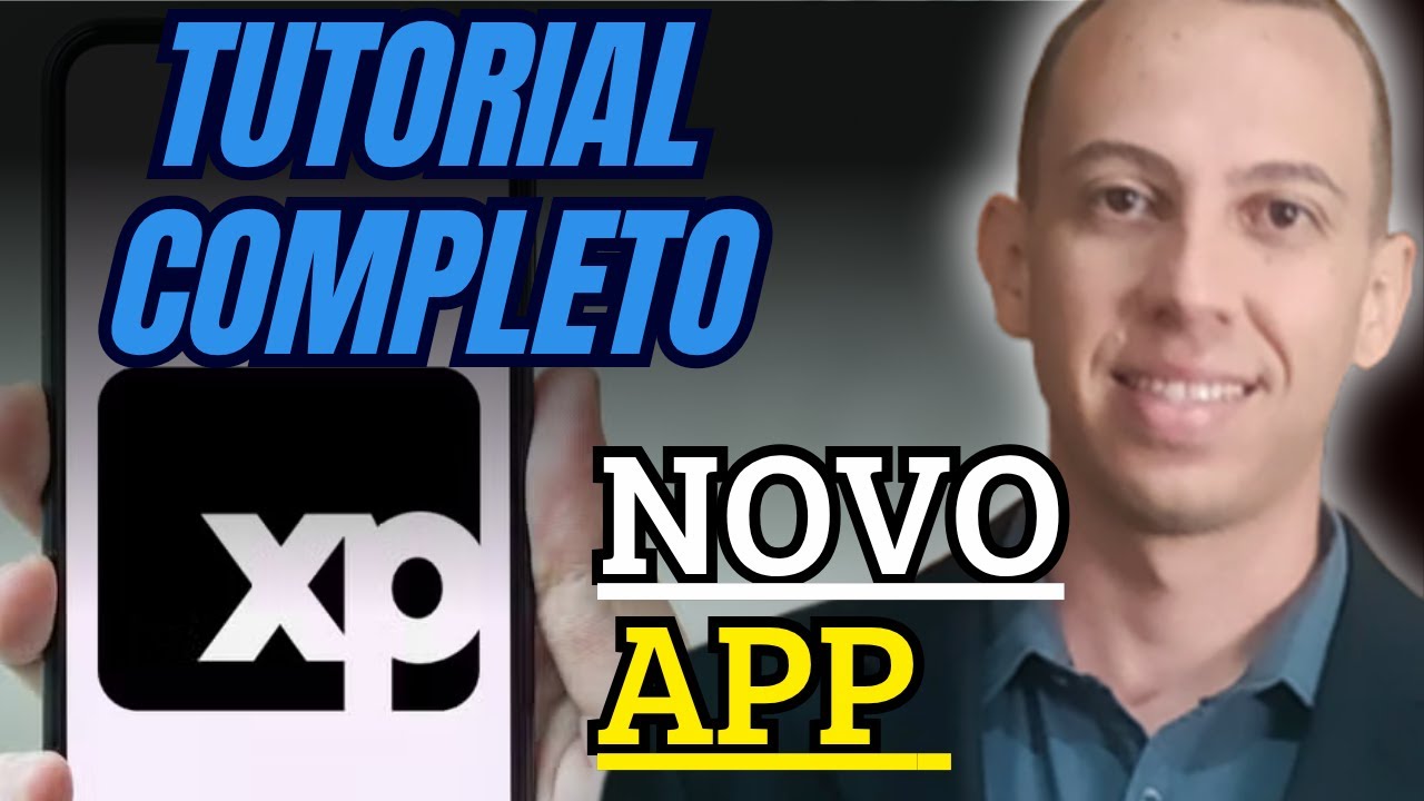 XP INVESTIMENTOS: Tutorial Completo NOVO APLICATIVO XP (Passo a Passo pelo Celular)