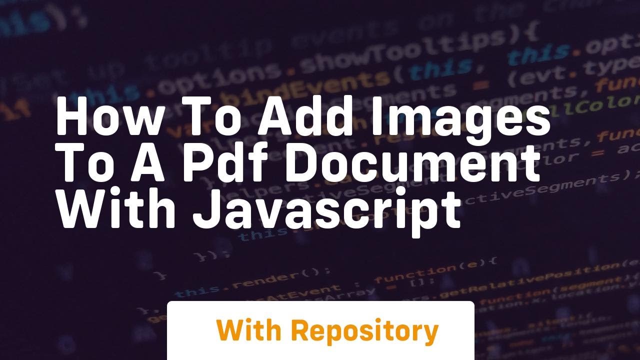 how to add images to a pdf document with javascript