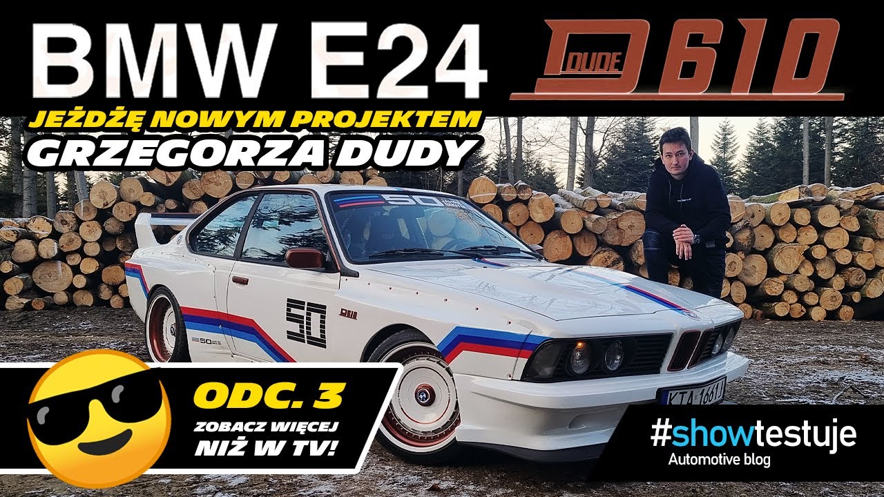 BMW E24 V10 / DUDE 610 #3 testuję nowy projekt Grzegorza Dudy z anteny TVN Turbo [ #showtestuje ] 4K