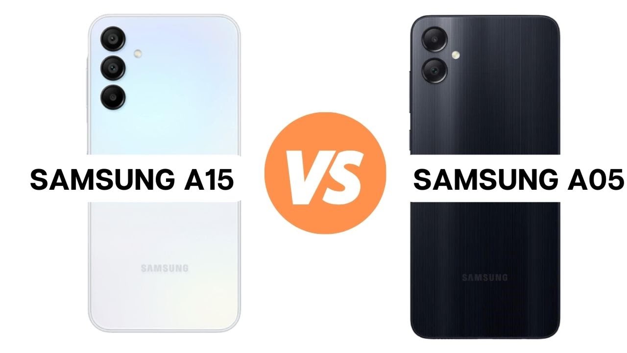 Samsung Galaxy A15 VS Samsung Galaxy A05. Which is better?
