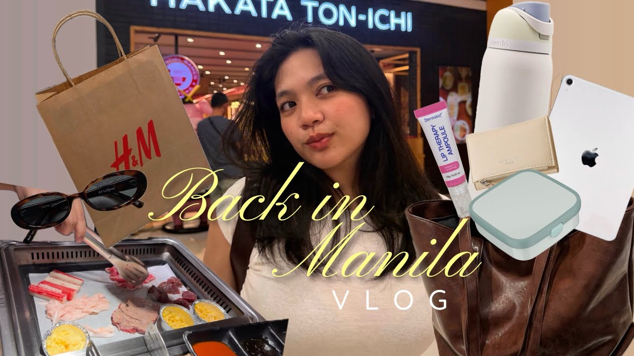 back in manila vlog | ph, samgyupsal, shopping, what's in my bag