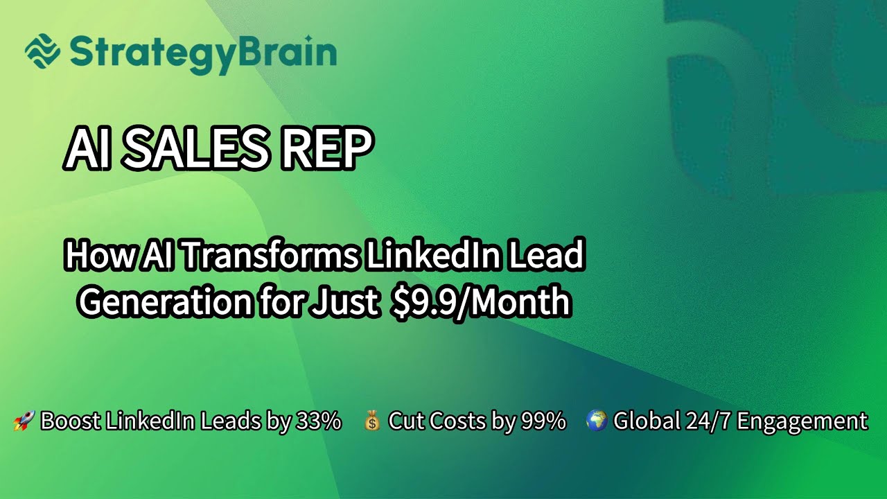 Boost LinkedIn Leads 33% with StrategyBrain AI Sales Rep 🚀 | Transform Your Outreach