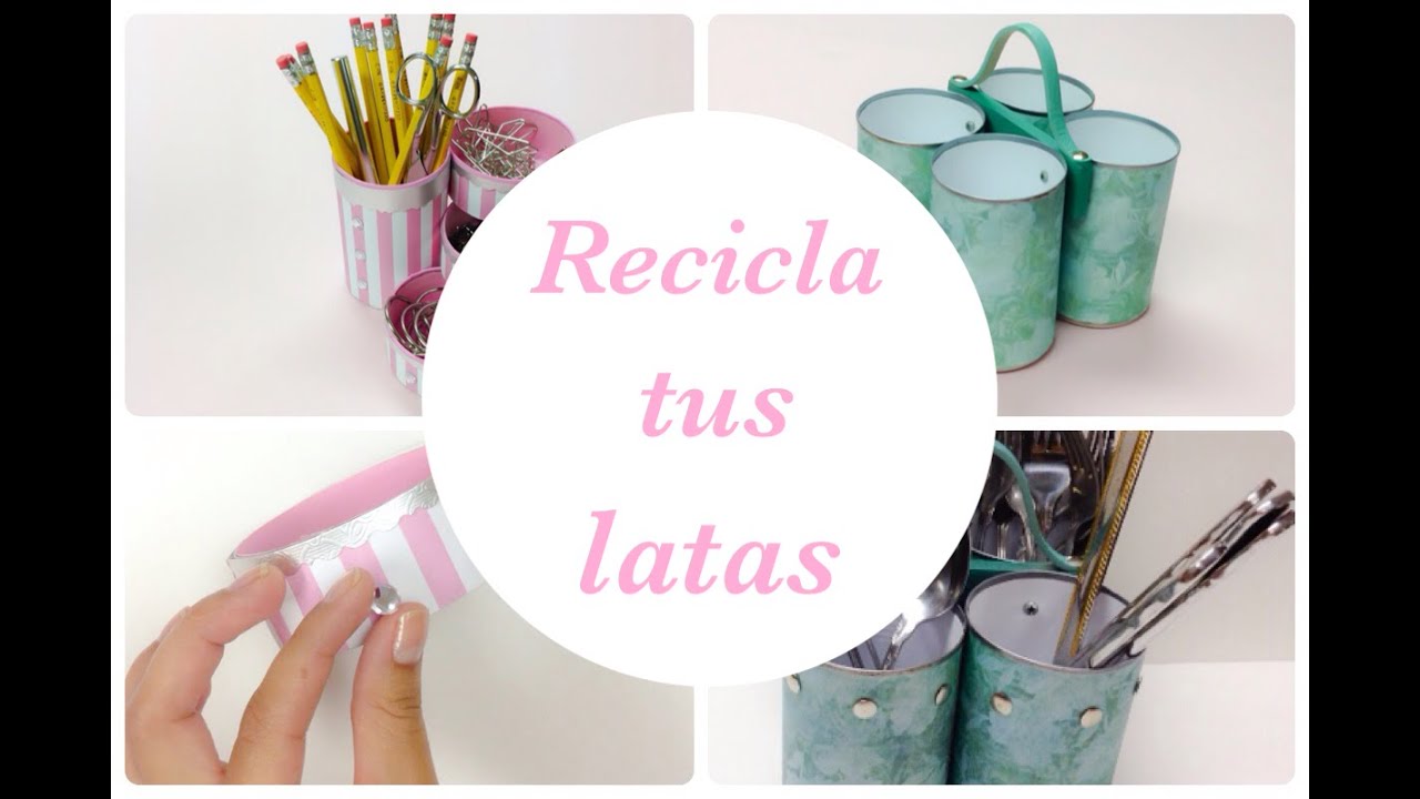 Recicla y decora de una manera original tus latas.