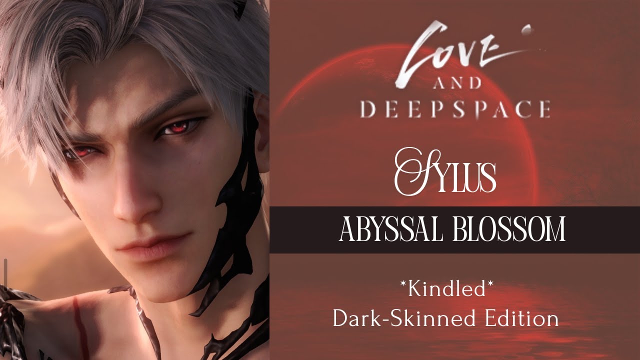 Sylus - Abyssal Blossom (Kindled) | Beyond Cloudfall - Myth | Dark-skinned MC | Love and Deepspace