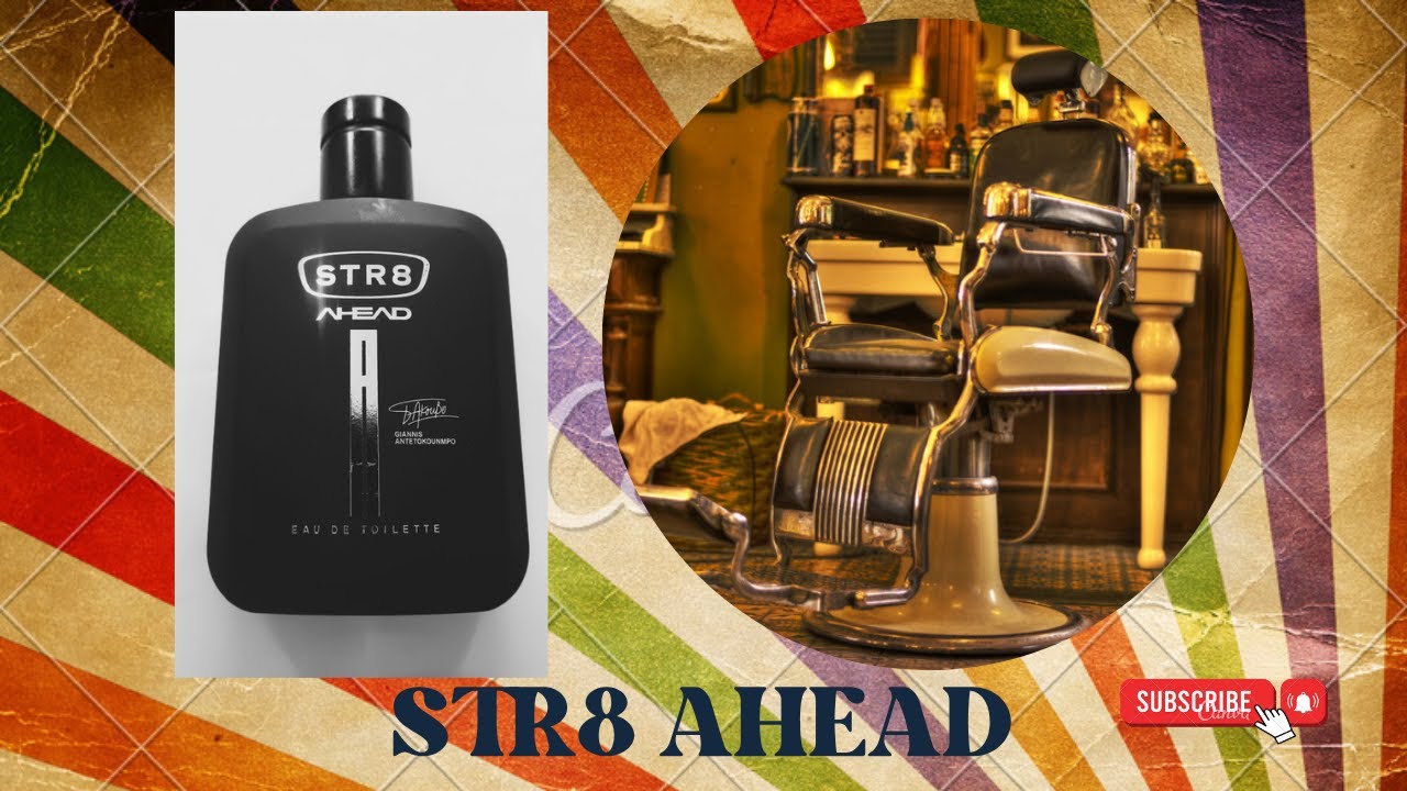 STR8 Ahead EDT 100ml Review – Affordable Fresh Fragrance for Men Budget Barbershop Masculine Scent?!