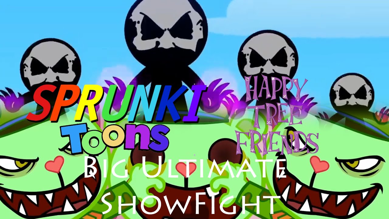 Sprunki Toons And HTF OST - Big Ultimate Showfight