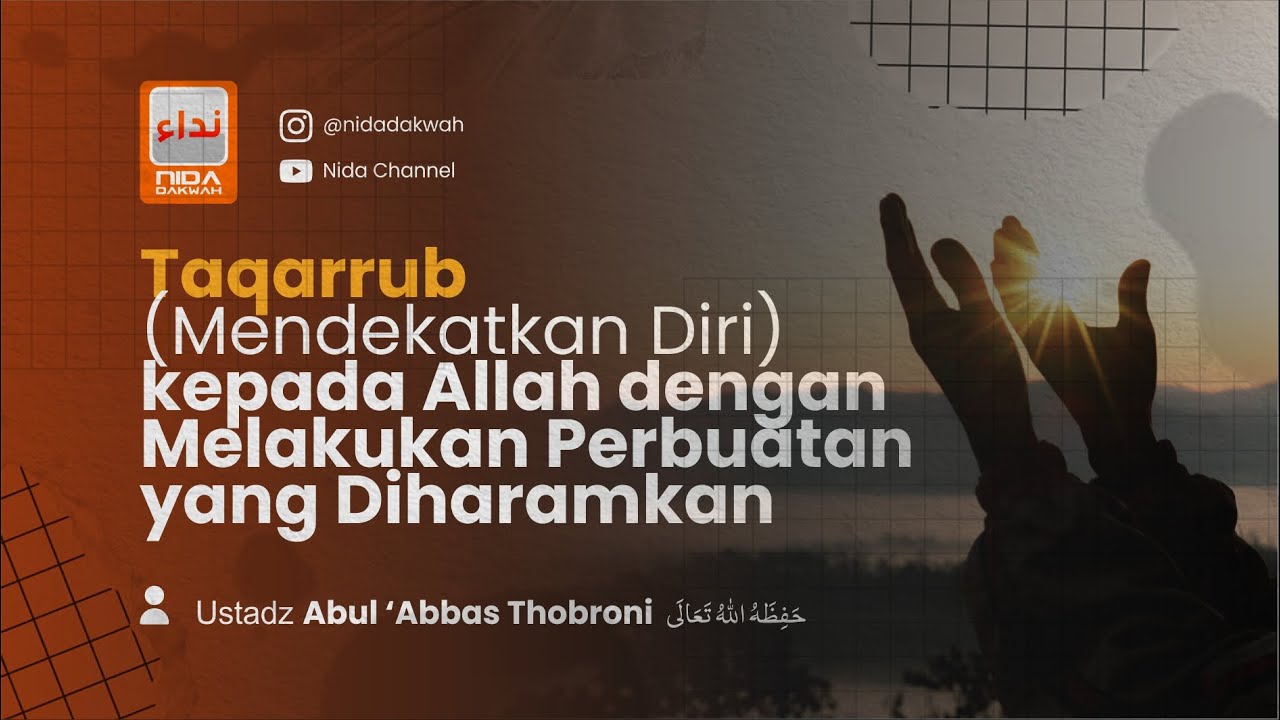 35. (KITAB MASAIL JAHILIYAH) TAQARRUB - Ustadz Abul 'Abbas Thobroni