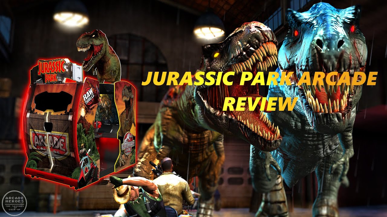 Jurassic Park Arcade (Raw Thrills) Review - Arcade Heroes