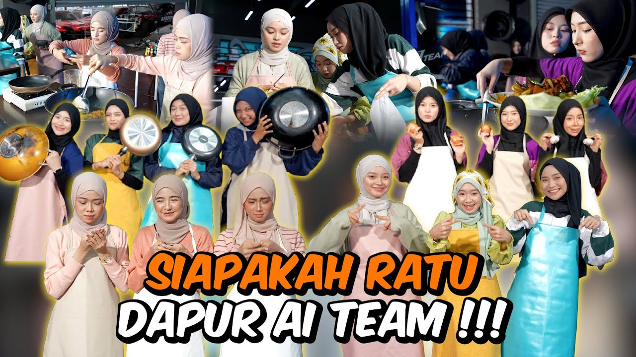 MASTERCHEF GADIS AI TEAM !!! PER4NG DAPUR PALING SEDAP & SESUAI JADI BINI…