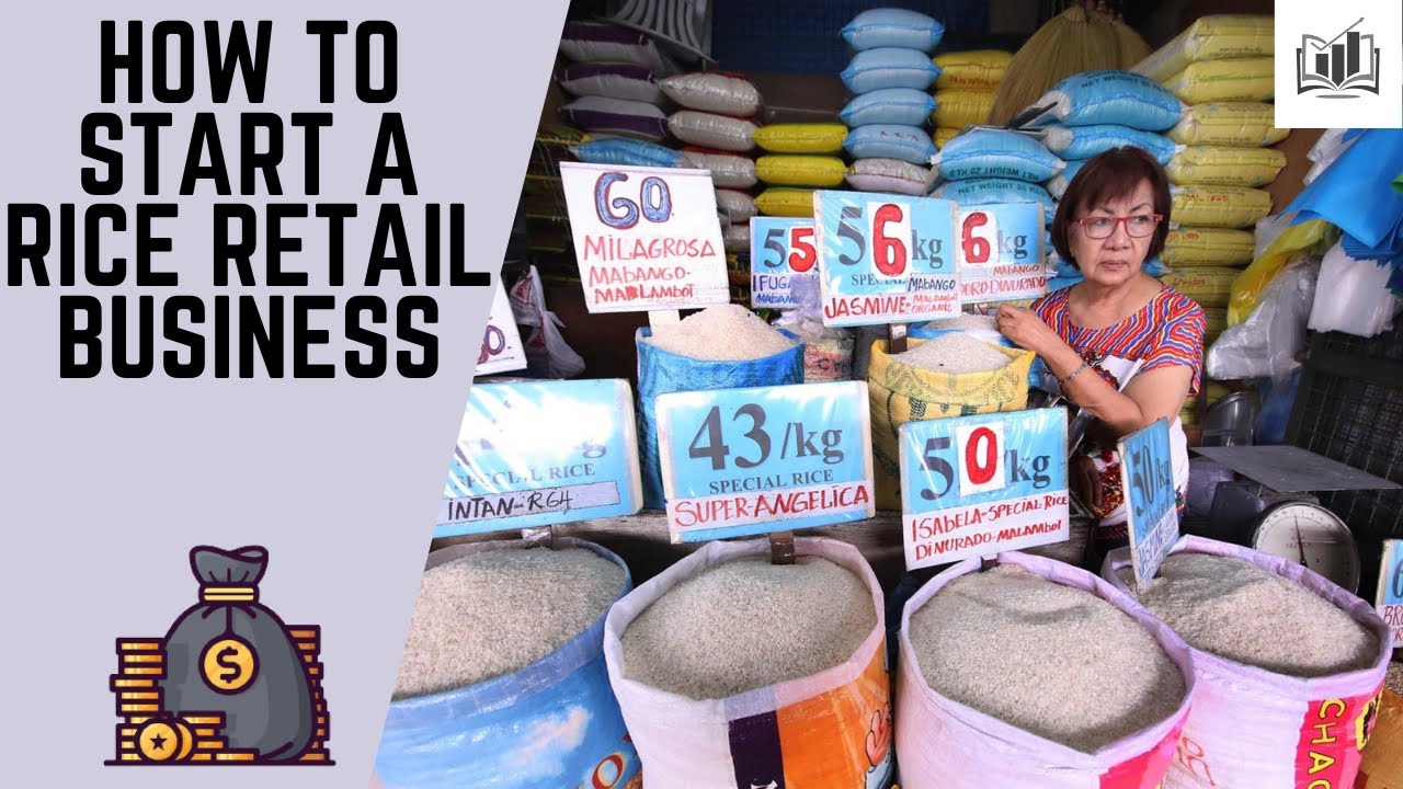 How to Start a Rice Retail Business | Starting a Rice Mill Business & Production