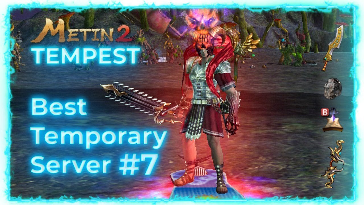 Metin2 Tempest Best Temporary Server #7