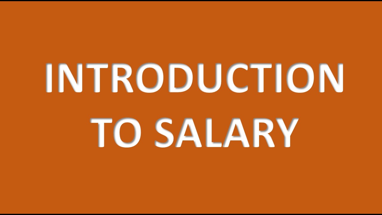 Introduction to Salary
