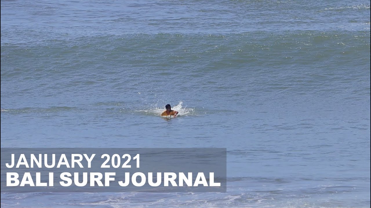 Bali Surf Journal - January 2021