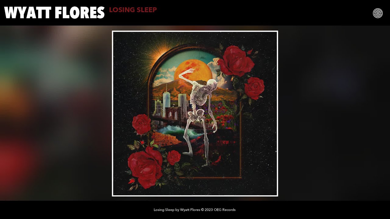 Wyatt Flores - Losing Sleep (Official Audio)