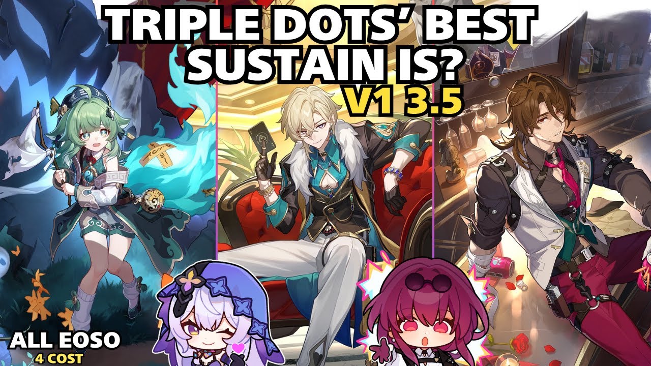 3.5 V1! Triple Dots' Best Sustain Is? A 3 Sustain Comparison! | All E0S0 | MoC 12 | v1 3.5 HSR