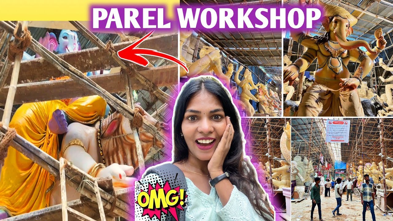 😱 LATEST UPDATE 😲 PAREL WORKSHOP 2024 | parel workshop 2024 ganpati | Parel Workshop Update 2024