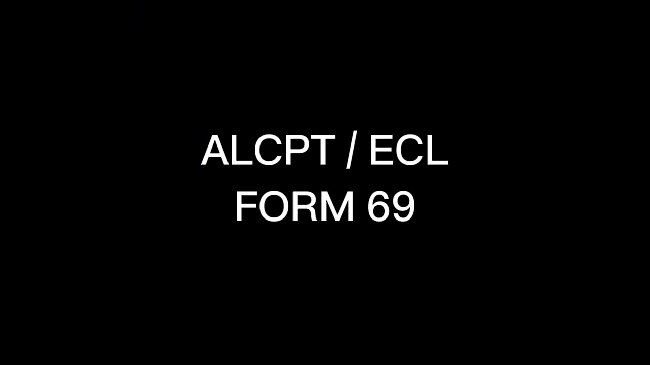 ALCPT ECL : FORM 69