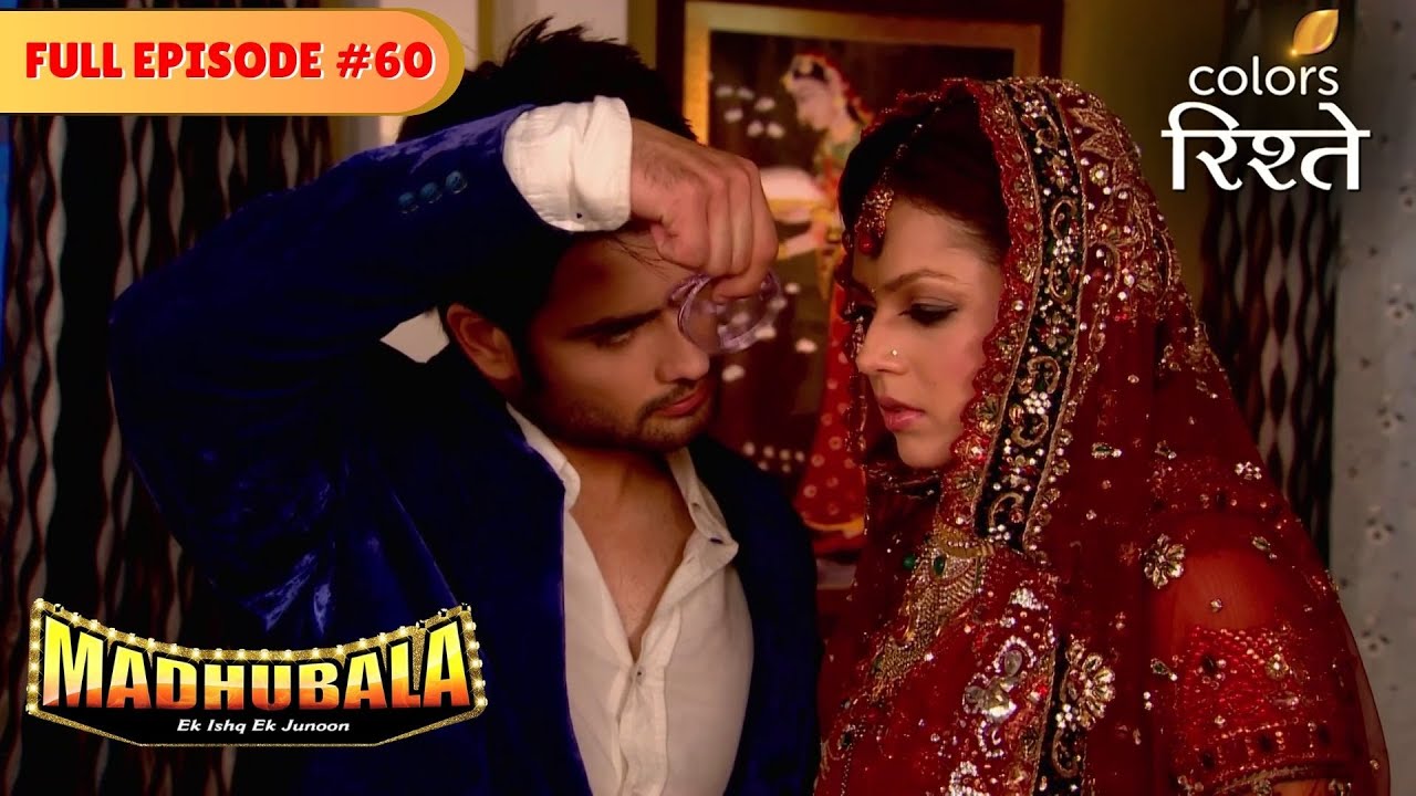 Madhu accepts RK's conditions | Madhubala &ndash; Ek Ishq Ek Junoon | Full Episode 60 | Colors Rishtey