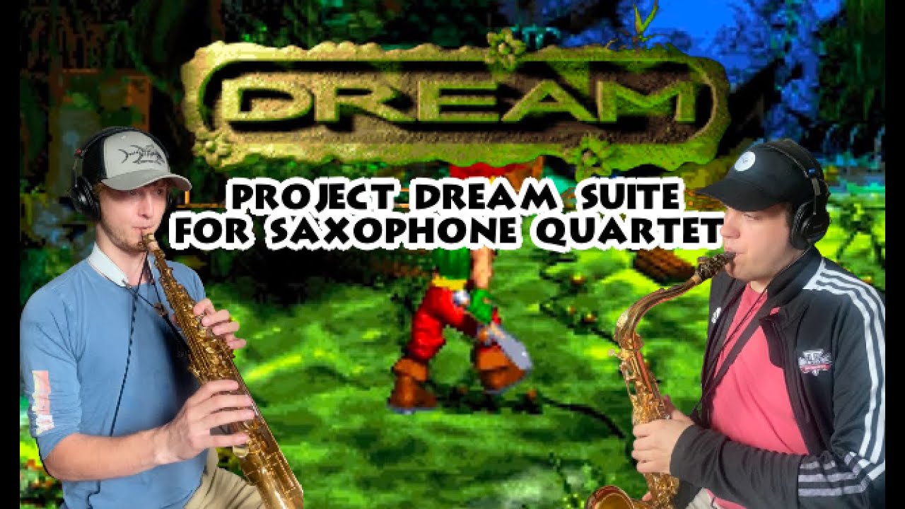 Project Dream Suite for Saxophone Quartet | Banjo Kazooie 25th Anniversary
