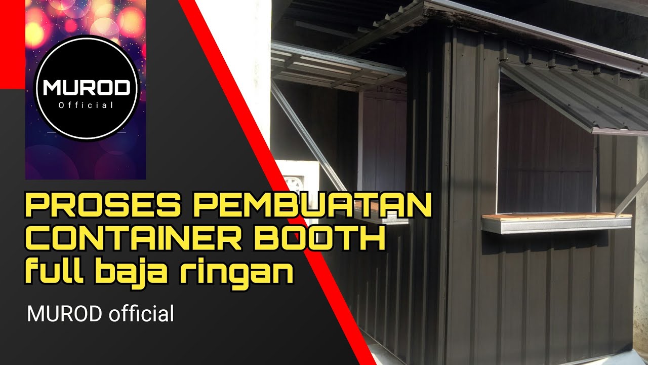 PROSES PEMBUATAN CONTAINER BOOTH full bahan baja ringan