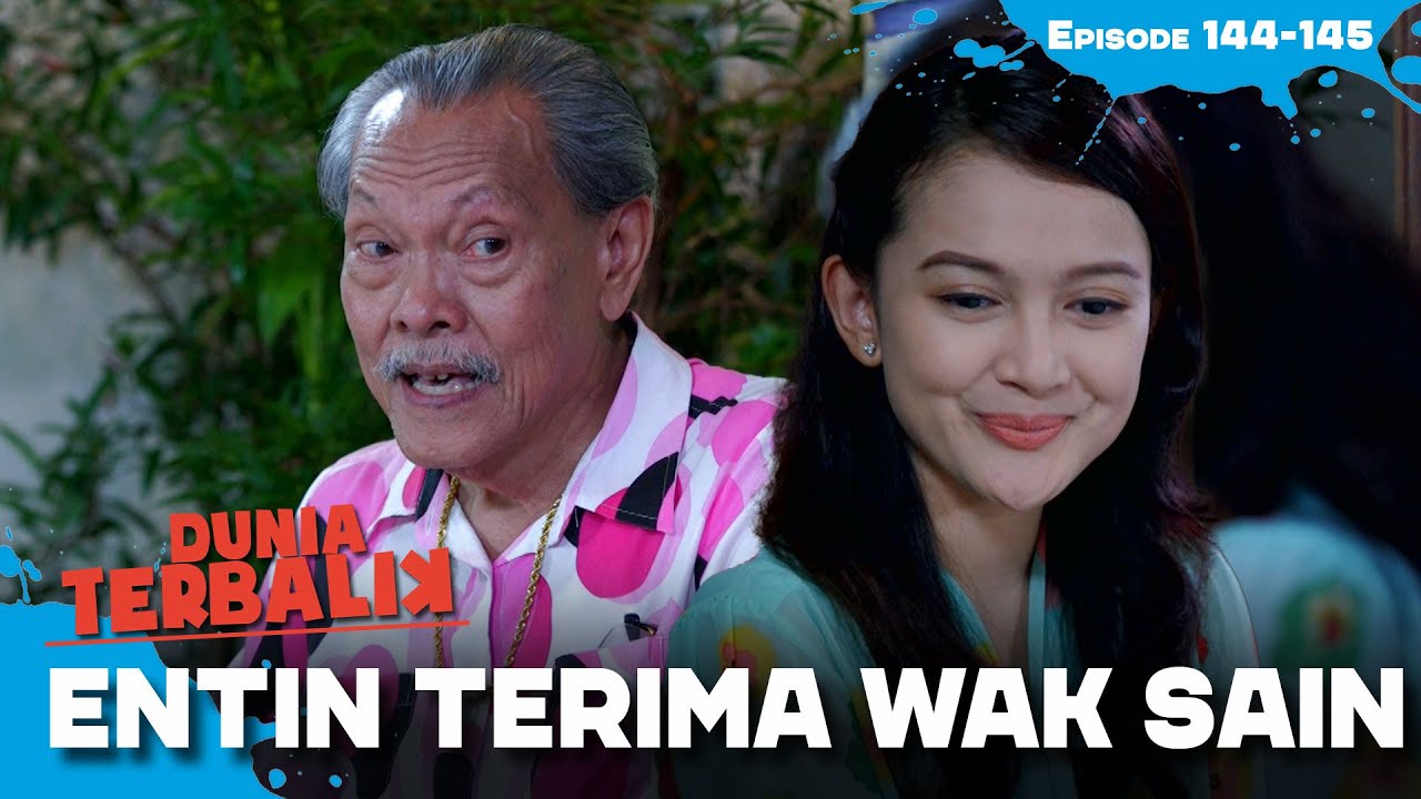 Entin Menjawab Perasaannya Terhadap Wak Sain | DUNIA TERBALIK | EPS 144-145 (1/2)