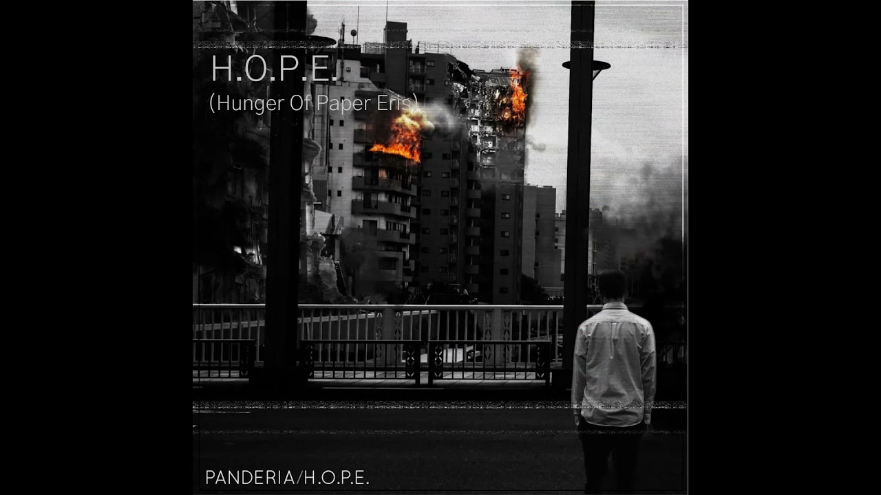 Panderia-H.O.P.E.(Hunger Of Paper Eris)(Audio)