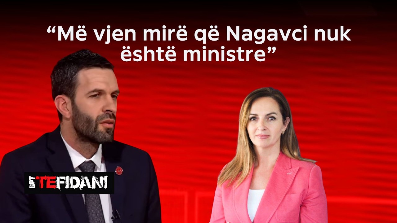 “Më vjen mirë që Nagavci nuk është ministre”