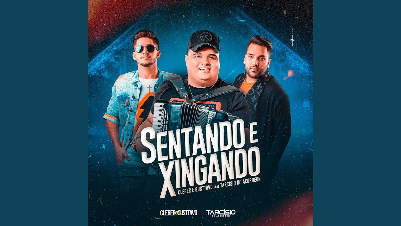 Sentando e Xingando (feat. Tarc&iacute;sio do Acordeon)