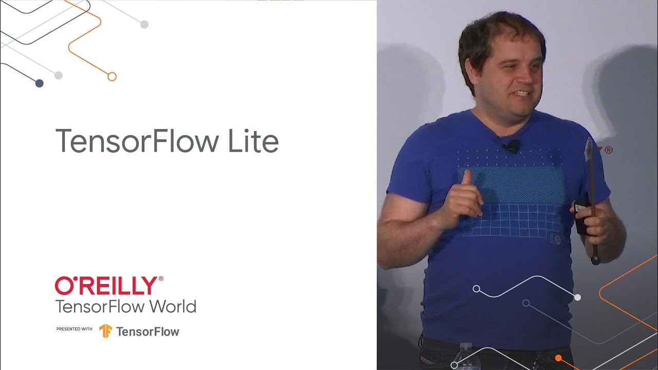 TensorFlow Lite: Solution for running ML on-device (TF World '19)